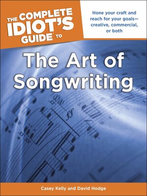 cover image of The Complete Idiot's Guide to the Art of Songwriting